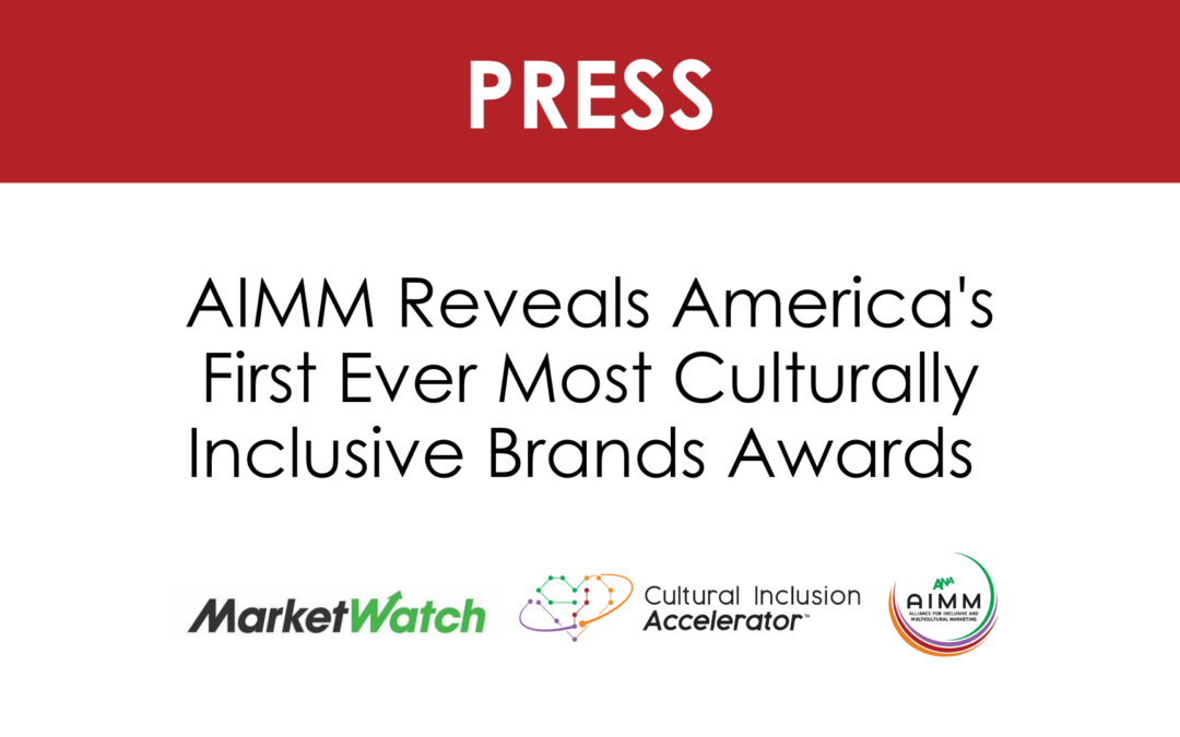 AIMM Reveals America’s First Every Most Culturally Inclusive Brands Awards